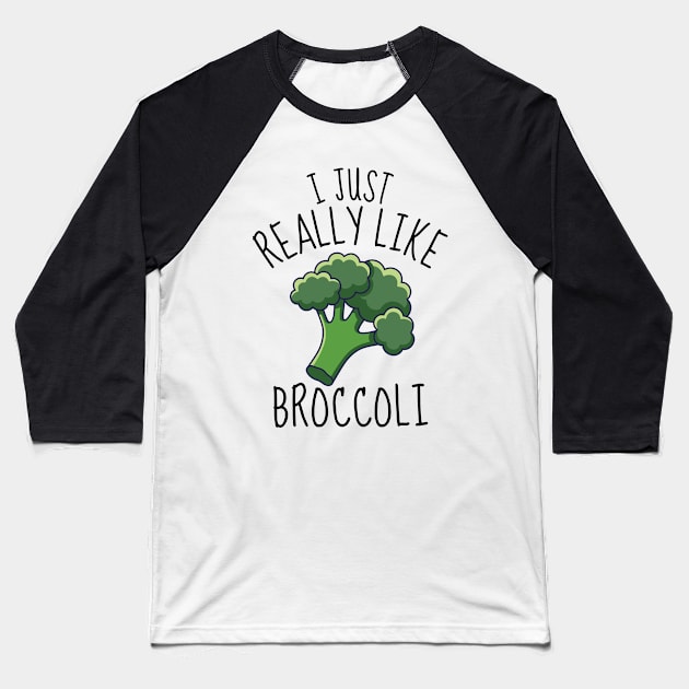 I Just Really Like Broccoli Funny Baseball T-Shirt by DesignArchitect